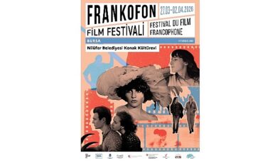 Frankofon Film Festivali Nilüfer’de sinemaseverlerle buluşuyor