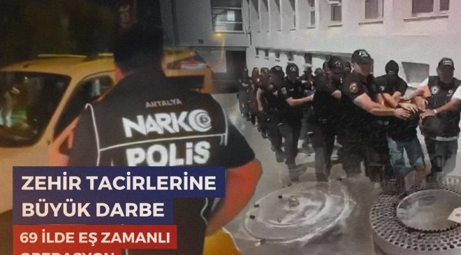 “69 İlde Düzenlenen Narkotik Operasyonlarında 708 Kilo Uyuşturucu Madde ile 2 Milyon 971 Bin 219 Adet Uyuşturucu Hap Ele Geçirildi.”