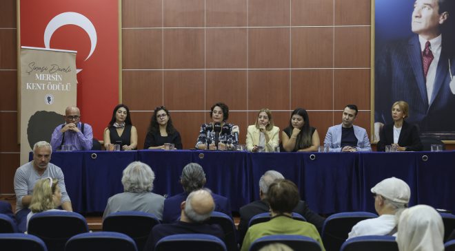 MERSİN’İN KENT BELLEĞİNİ YAŞATAN ÖDÜLDE BAŞVURULAR BAŞLADI